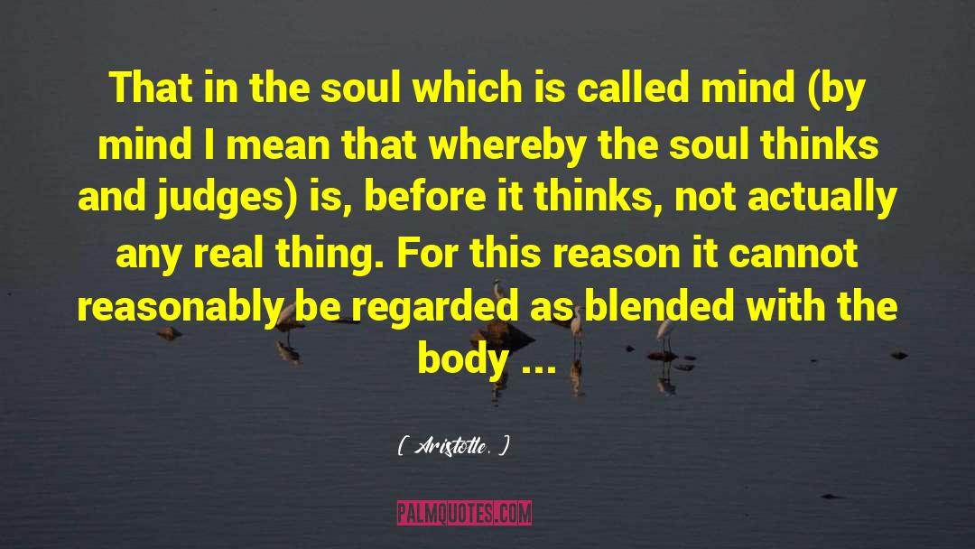 Aristotle. Quotes: That in the soul which