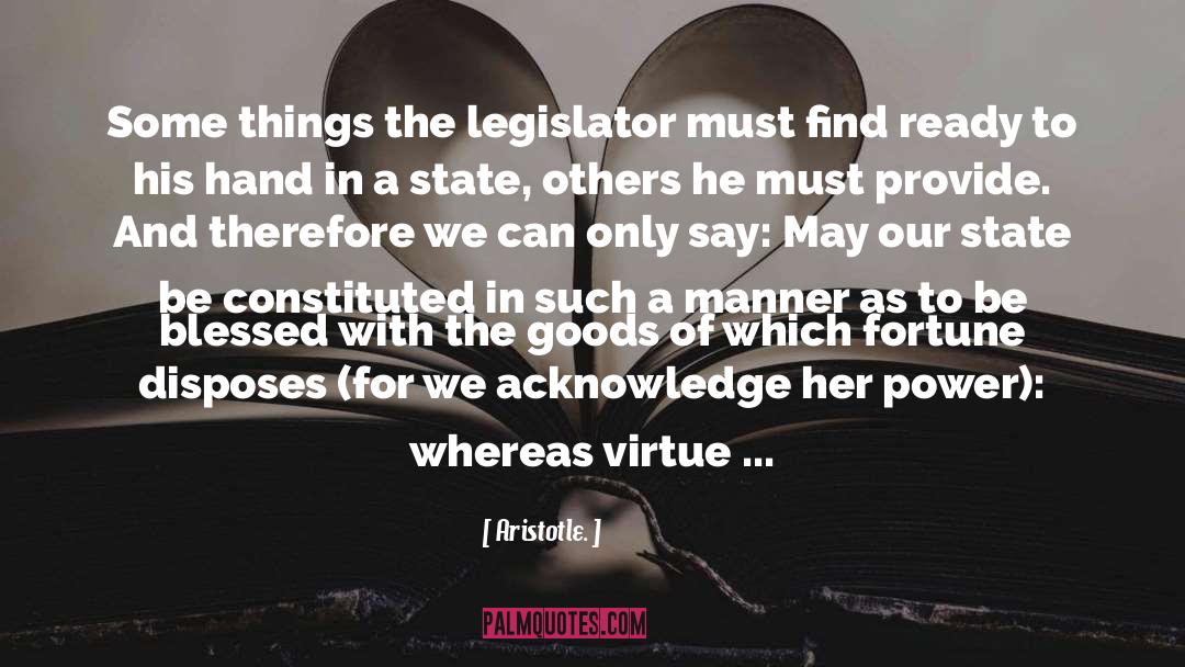 Aristotle. Quotes: Some things the legislator must