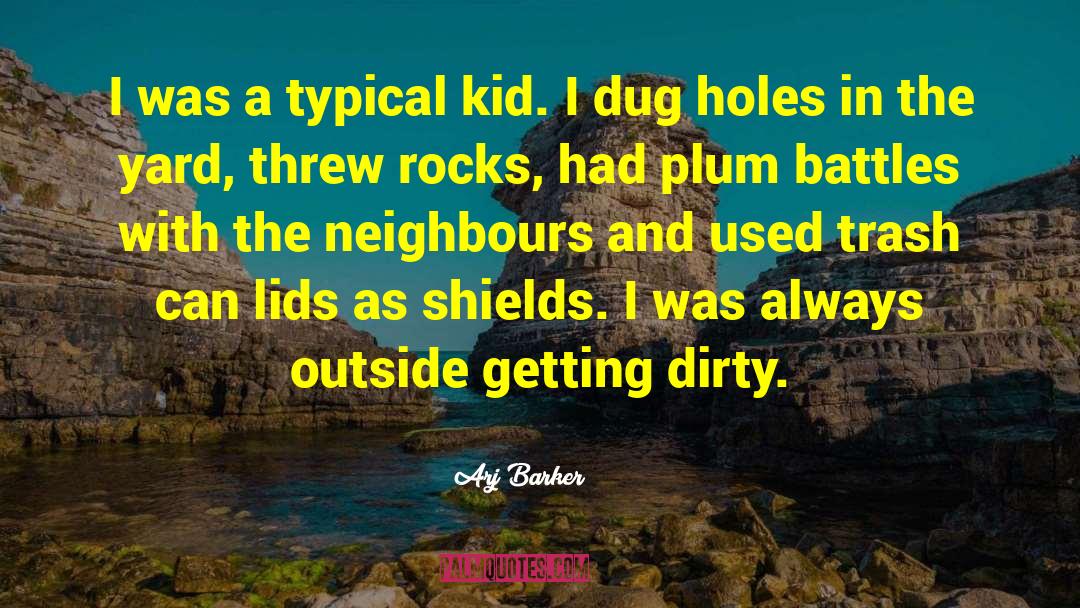 Arj Barker Quotes: I was a typical kid.