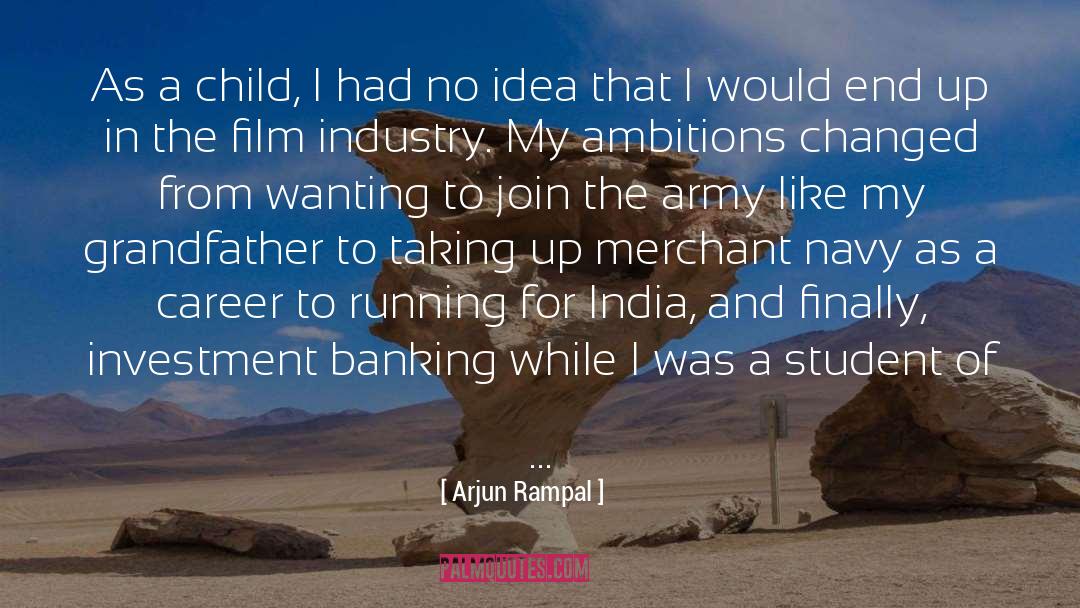 Arjun Rampal Quotes: As a child, I had