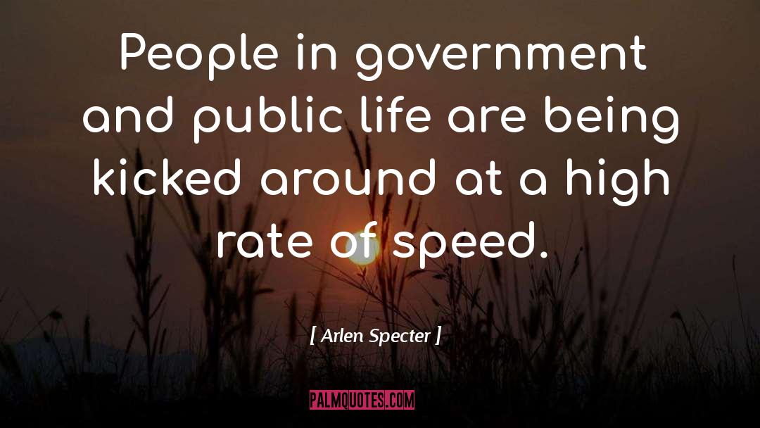 Arlen Specter Quotes: People in government and public