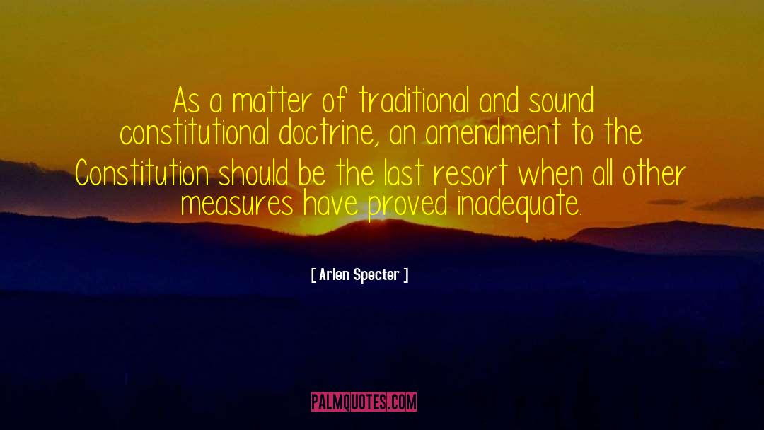 Arlen Specter Quotes: As a matter of traditional