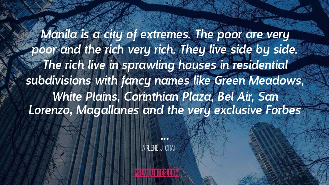 Arlene J. Chai Quotes: Manila is a city of