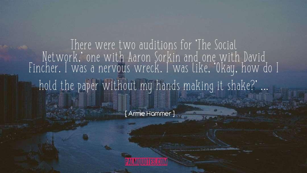 Armie Hammer Quotes: There were two auditions for
