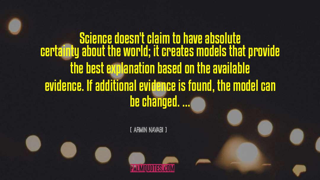 Armin Navabi Quotes: Science doesn't claim to have