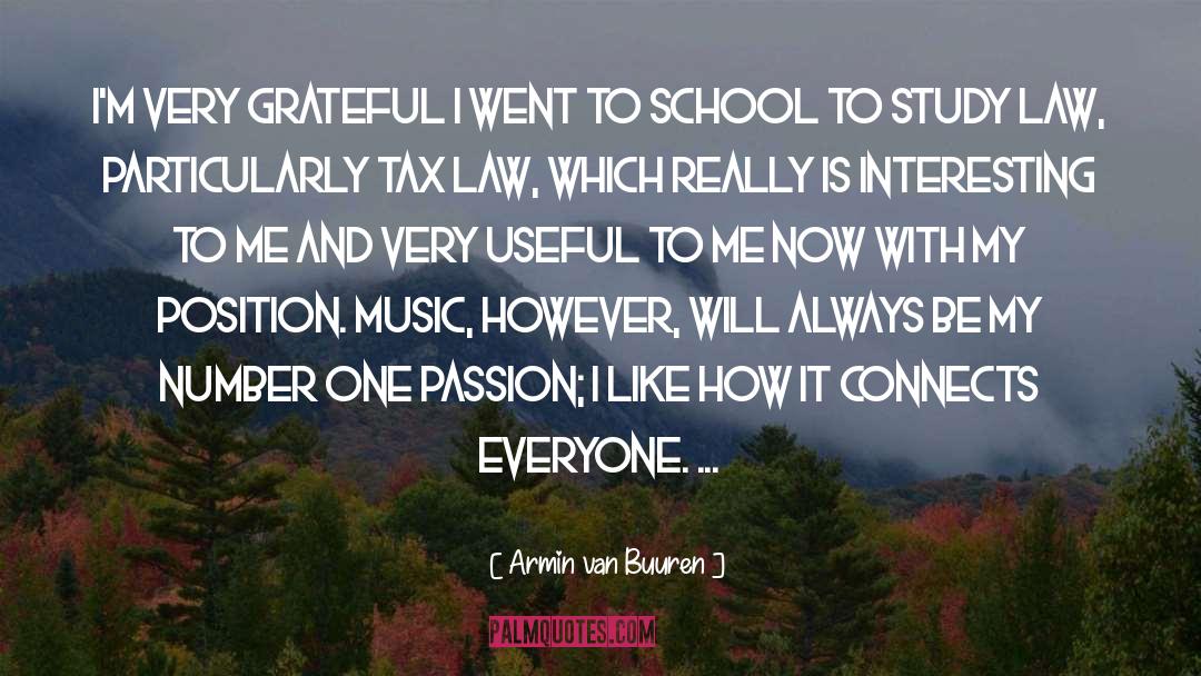 Armin Van Buuren Quotes: I'm very grateful I went