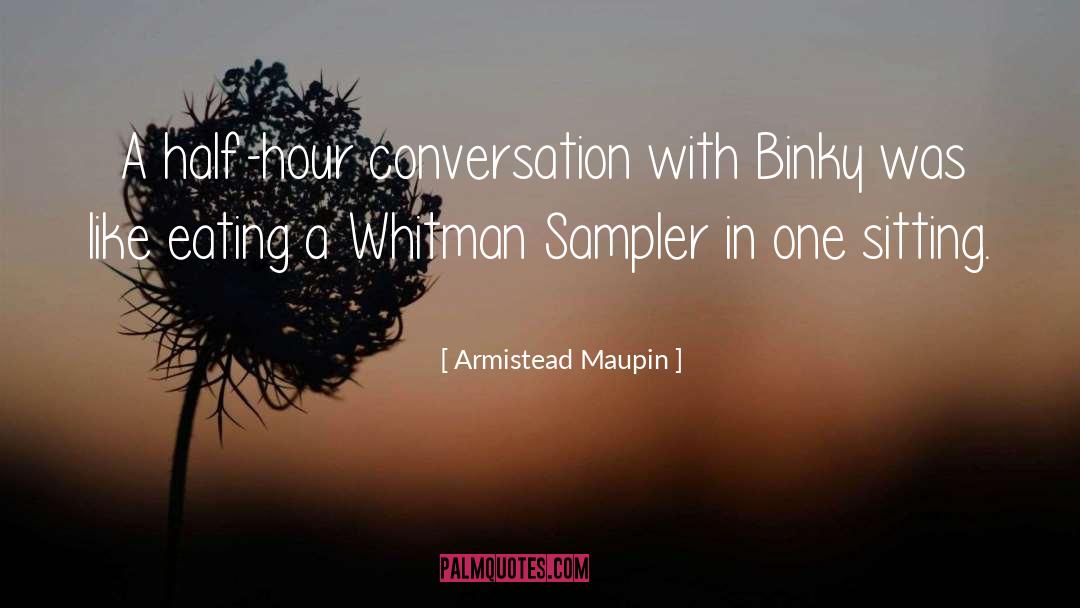 Armistead Maupin Quotes: A half-hour conversation with Binky