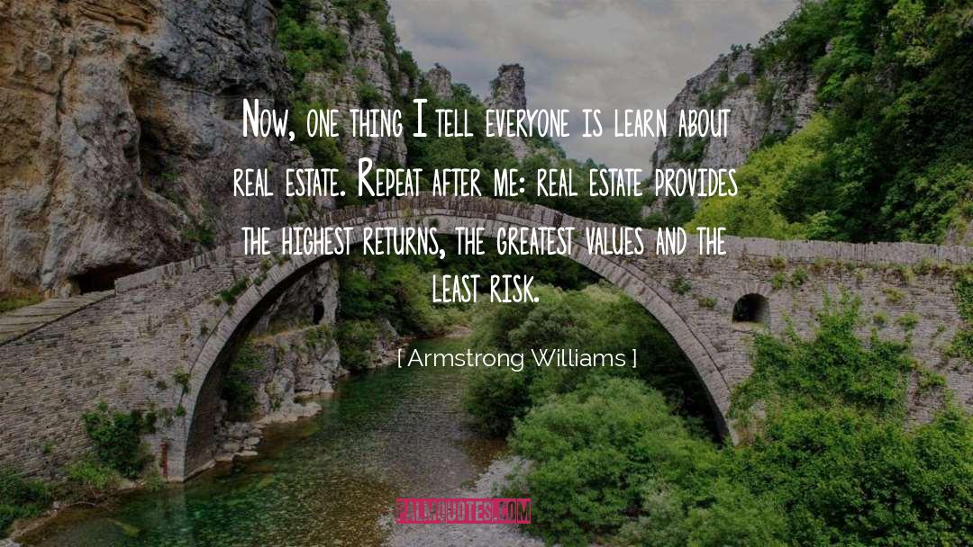 Armstrong Williams Quotes: Now, one thing I tell