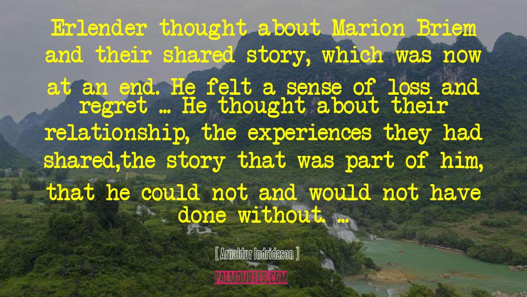 Arnaldur Indridason Quotes: Erlender thought about Marion Briem