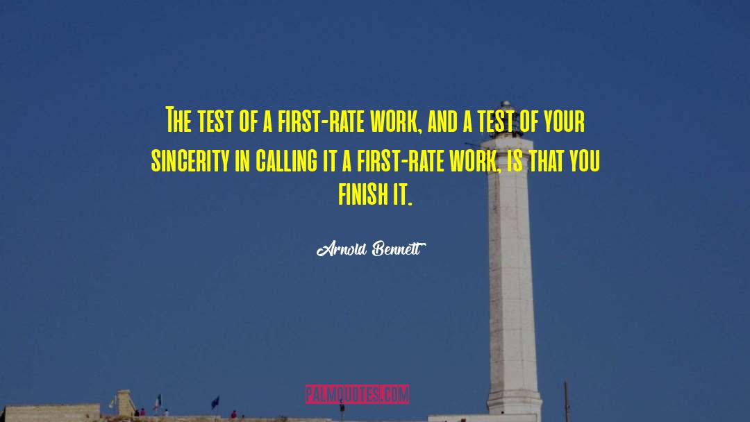 Arnold Bennett Quotes: The test of a first-rate