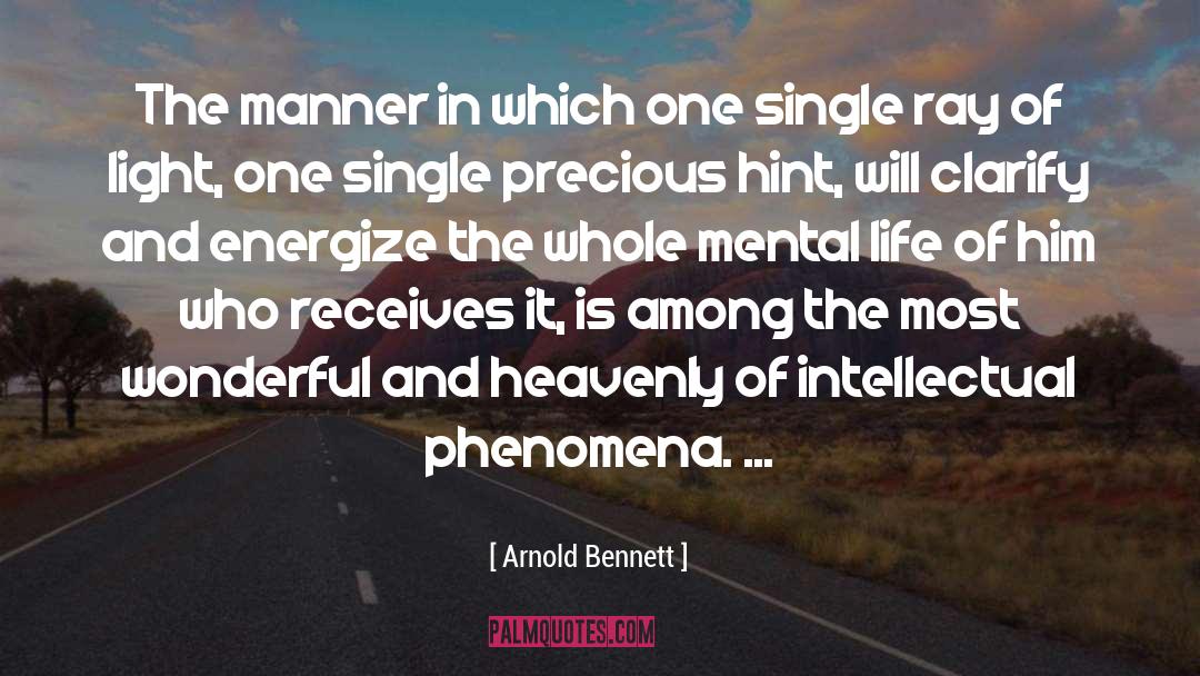 Arnold Bennett Quotes: The manner in which one