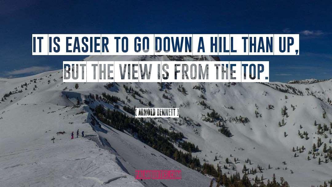 Arnold Bennett Quotes: It is easier to go
