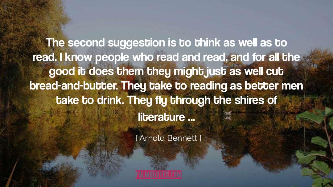 Arnold Bennett Quotes: The second suggestion is to