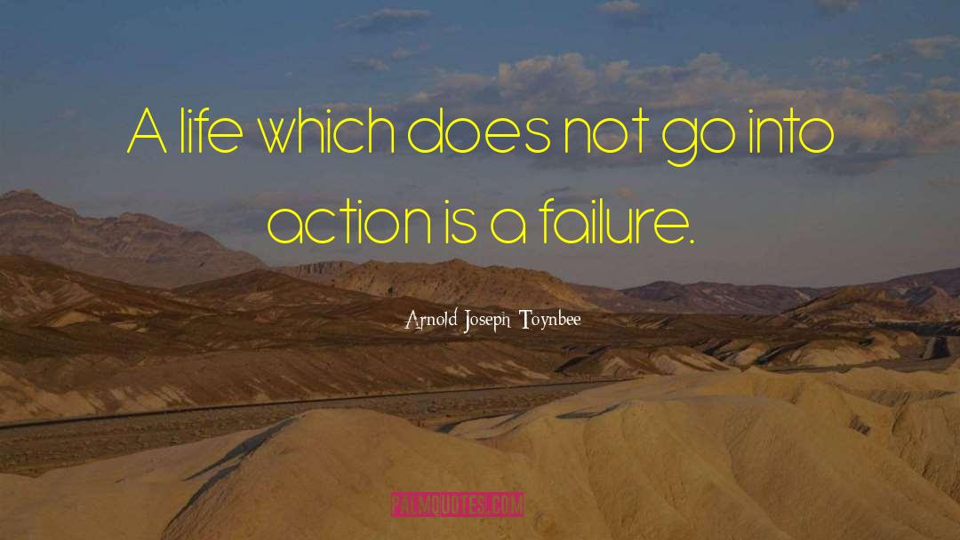 Arnold Joseph Toynbee Quotes: A life which does not