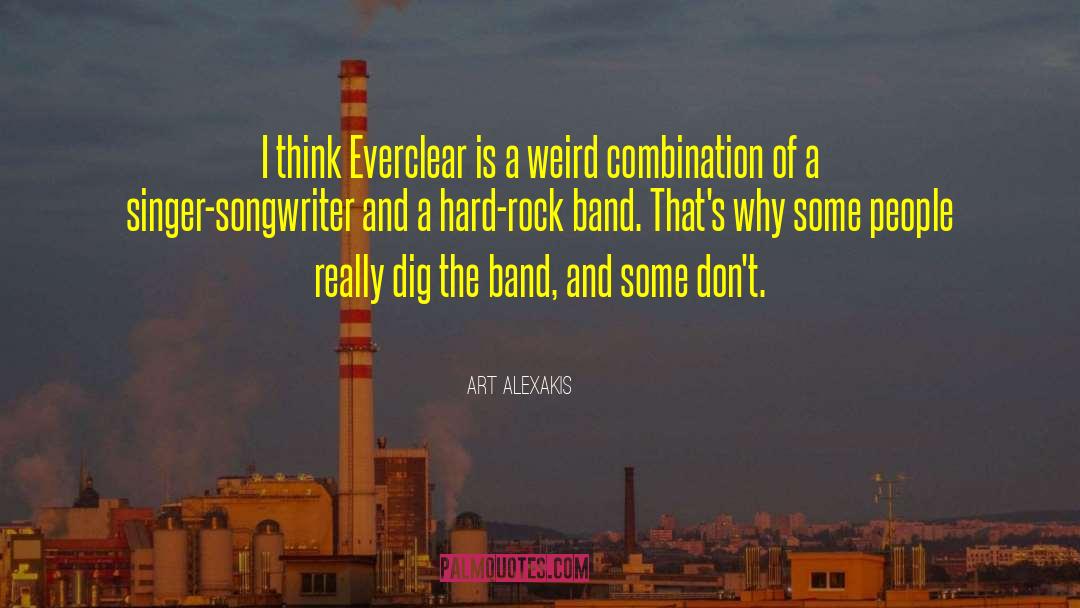 Art Alexakis Quotes: I think Everclear is a