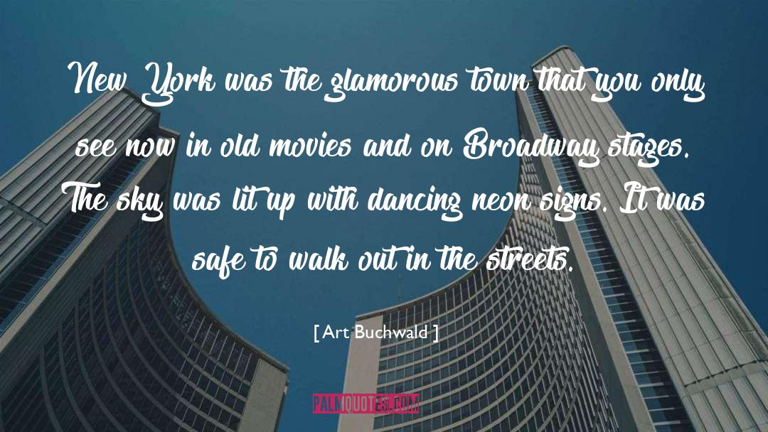 Art Buchwald Quotes: New York was the glamorous