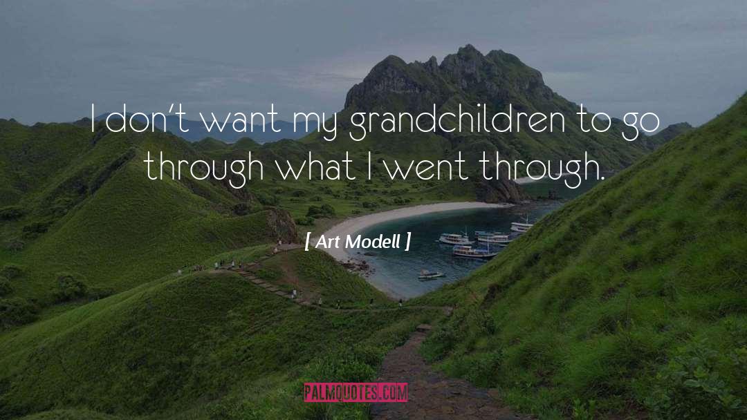 Art Modell Quotes: I don't want my grandchildren