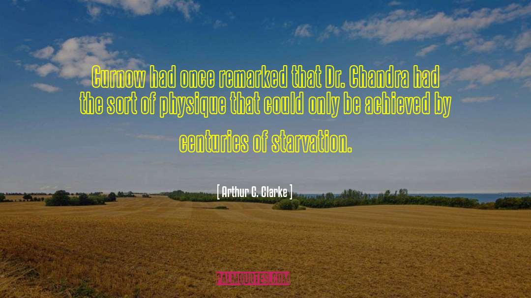 Arthur C. Clarke Quotes: Curnow had once remarked that