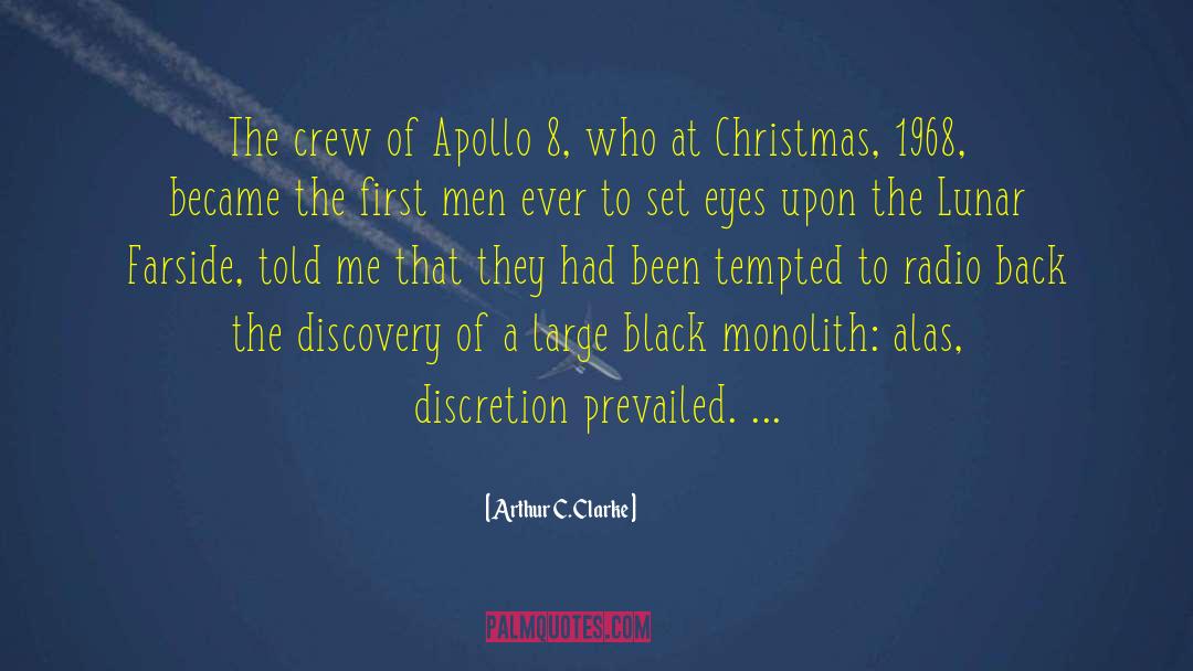 Arthur C. Clarke Quotes: The crew of Apollo 8,