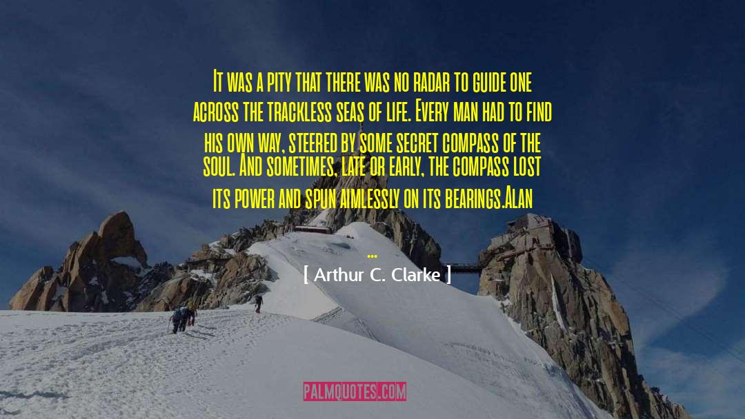 Arthur C. Clarke Quotes: It was a pity that