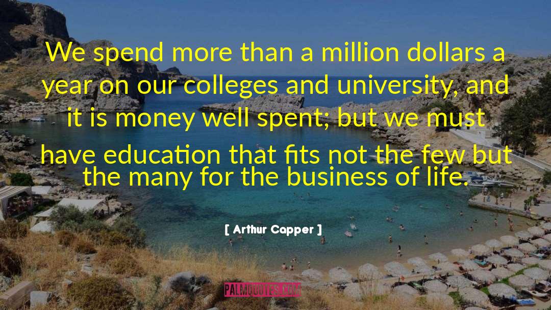 Arthur Capper Quotes: We spend more than a