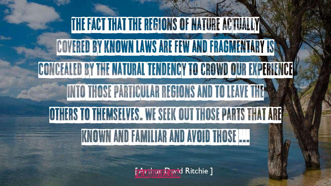 Arthur David Ritchie Quotes: The fact that the regions