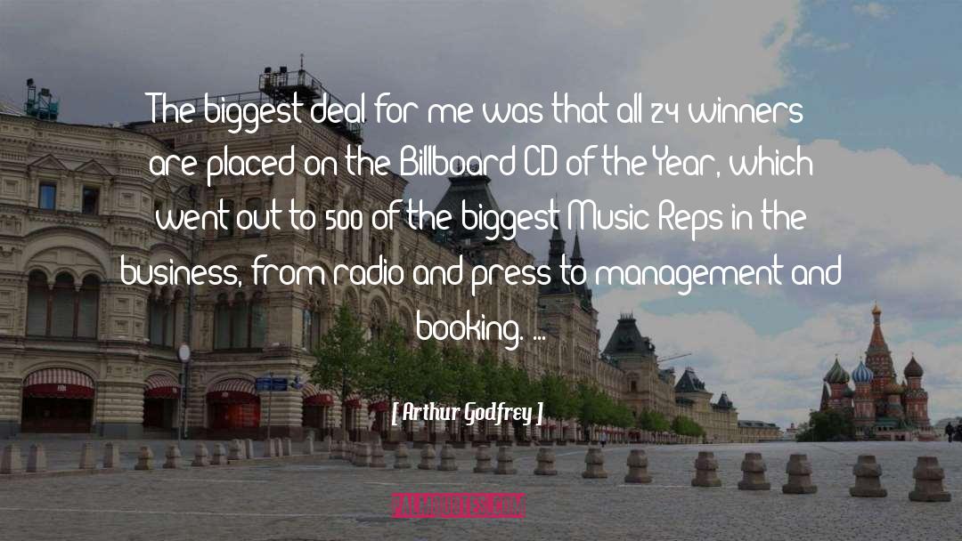 Arthur Godfrey Quotes: The biggest deal for me