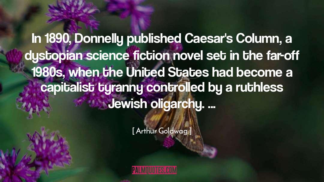 Arthur Goldwag Quotes: In 1890, Donnelly published Caesar's