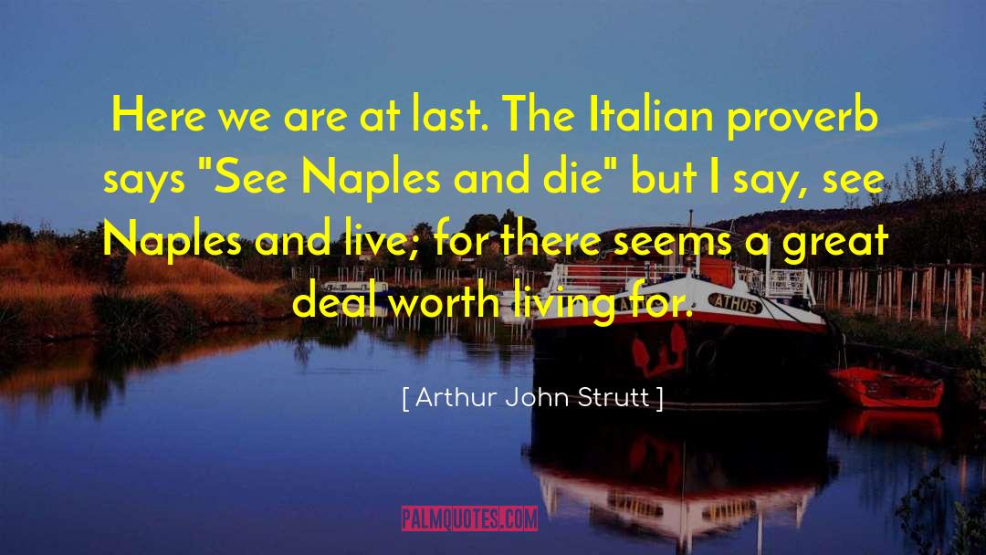 Arthur John Strutt Quotes: Here we are at last.