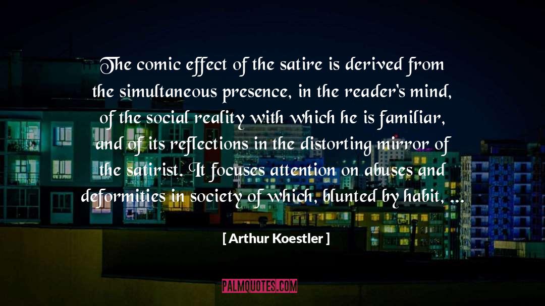 Arthur Koestler Quotes: The comic effect of the