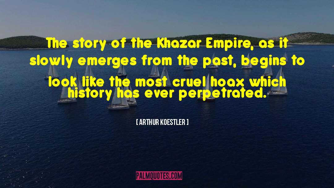 Arthur Koestler Quotes: The story of the Khazar