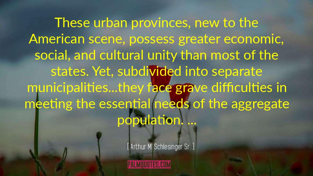 Arthur M. Schlesinger Sr. Quotes: These urban provinces, new to