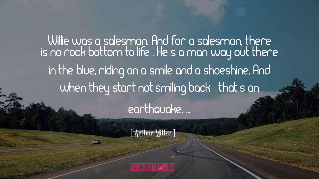 Arthur Miller Quotes: Willie was a salesman. And