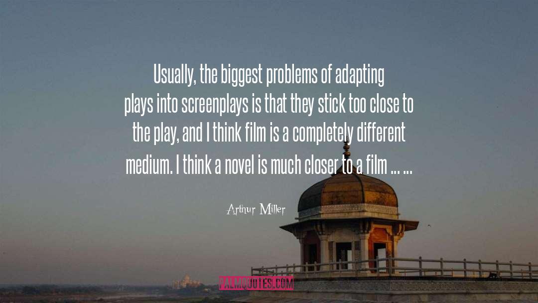 Arthur Miller Quotes: Usually, the biggest problems of