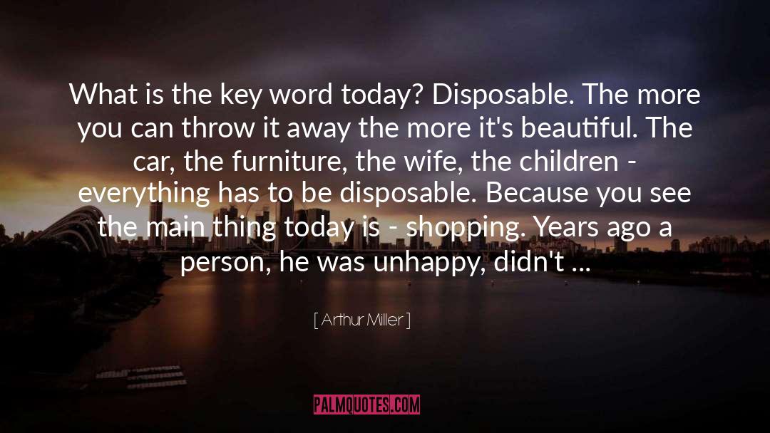 Arthur Miller Quotes: What is the key word