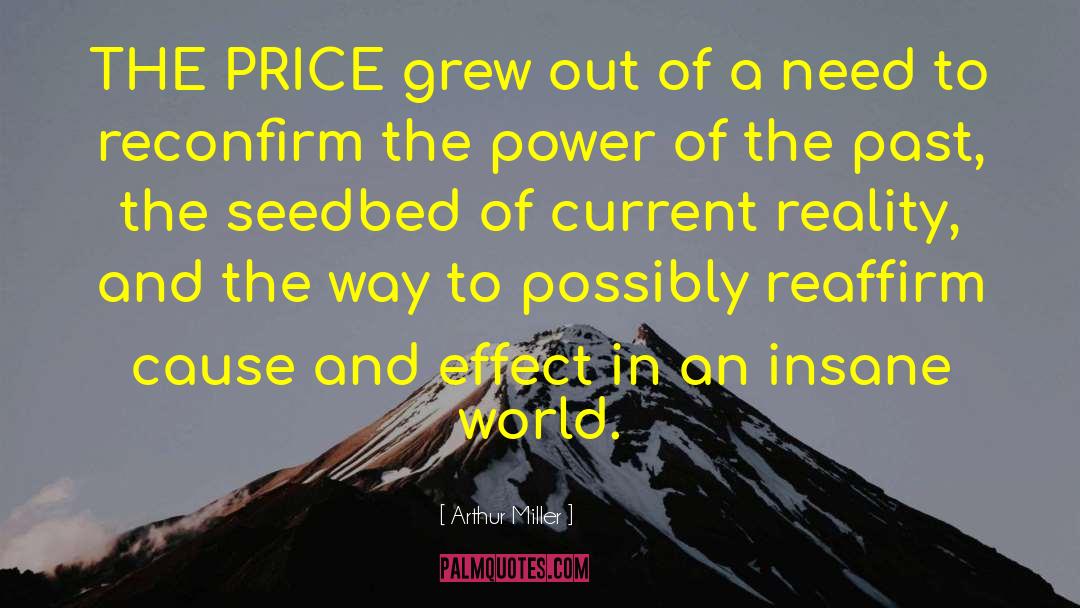 Arthur Miller Quotes: THE PRICE grew out of