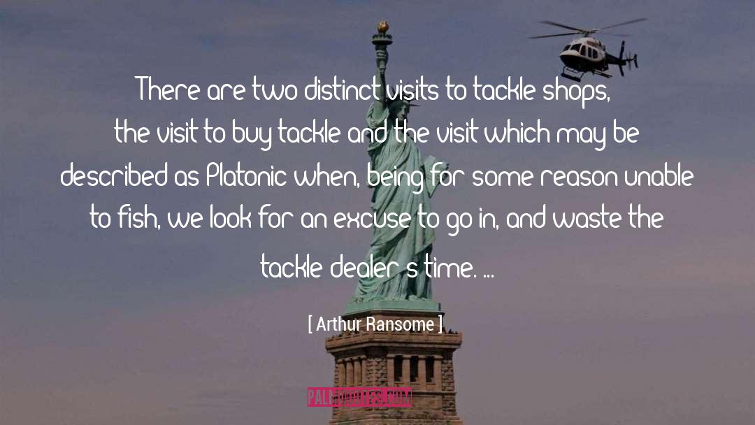 Arthur Ransome Quotes: There are two distinct visits