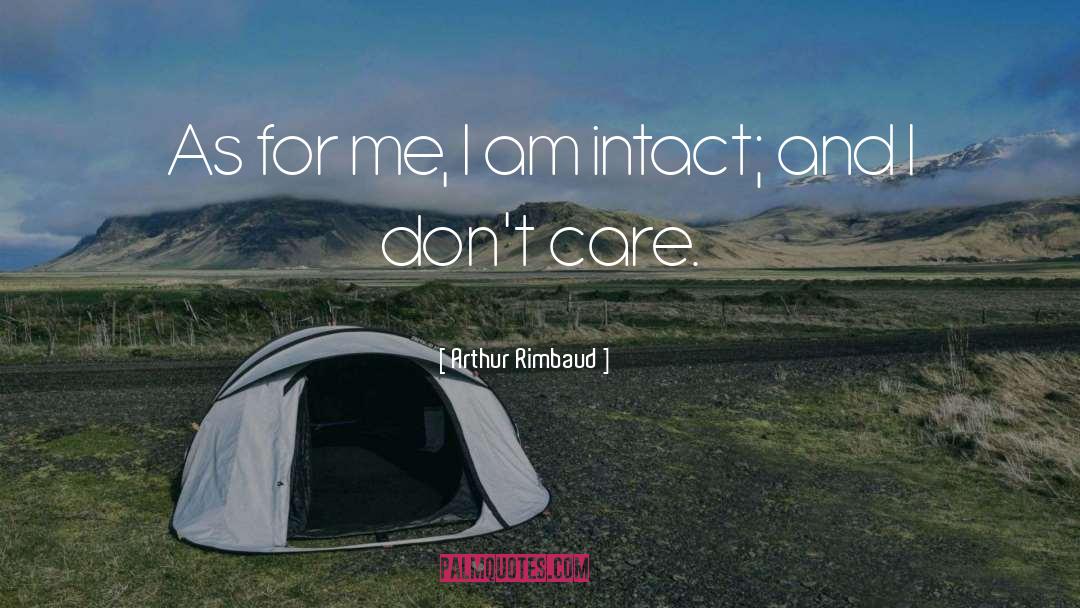 Arthur Rimbaud Quotes: As for me, I am
