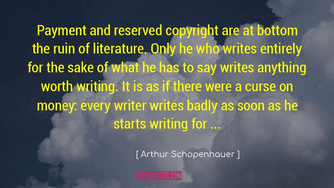 Arthur Schopenhauer Quotes: Payment and reserved copyright are