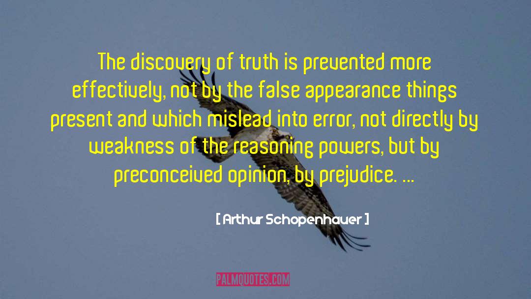 Arthur Schopenhauer Quotes: The discovery of truth is