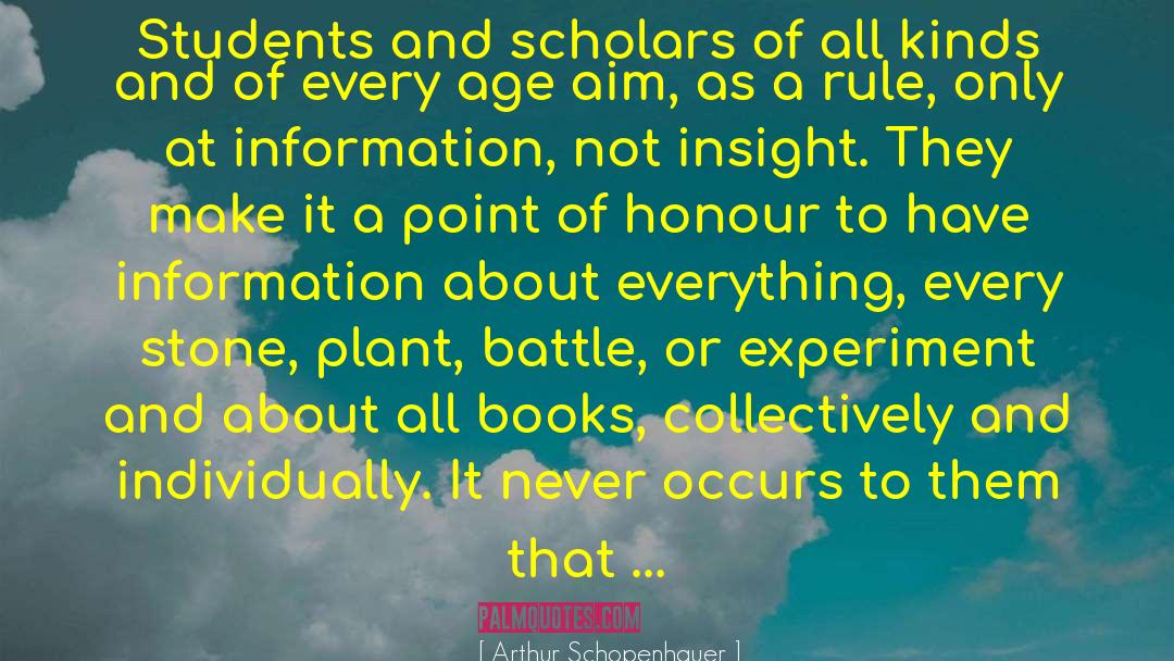 Arthur Schopenhauer Quotes: Students and scholars of all