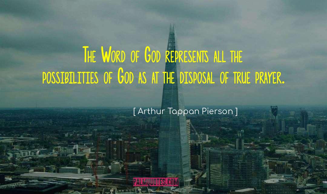 Arthur Tappan Pierson Quotes: The Word of God represents
