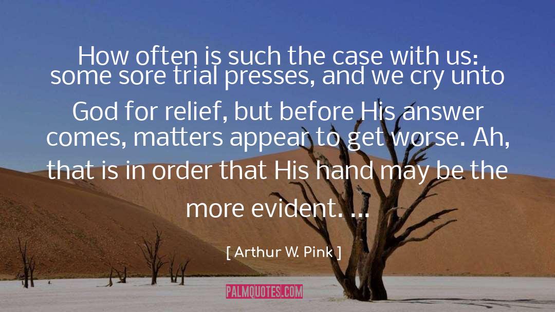 Arthur W. Pink Quotes: How often is such the