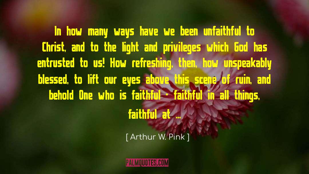 Arthur W. Pink Quotes: In how many ways have