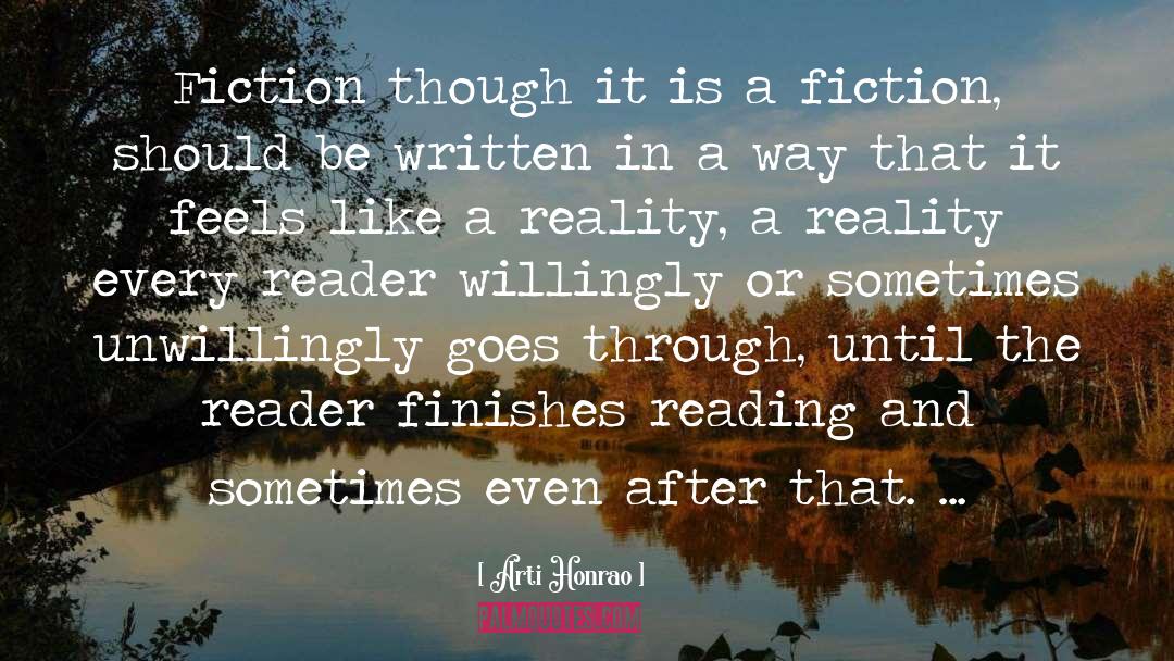 Arti Honrao Quotes: Fiction though it is a