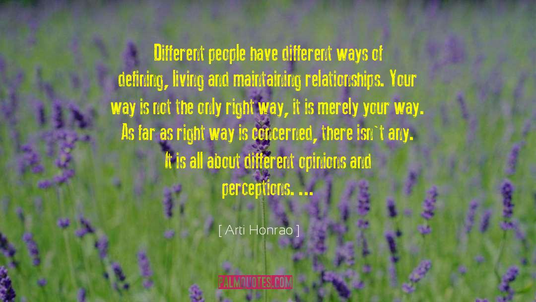 Arti Honrao Quotes: Different people have different ways