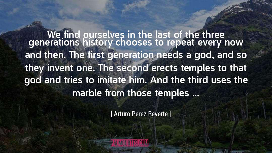 Arturo Perez Reverte Quotes: We find ourselves in the