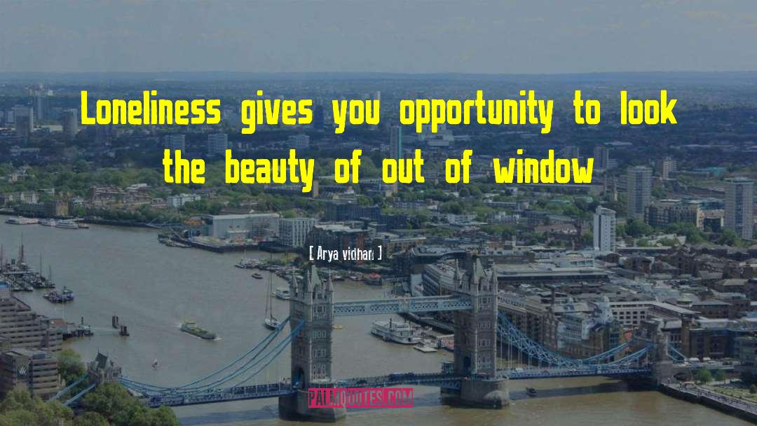 Arya Vidhan Quotes: Loneliness gives you opportunity to