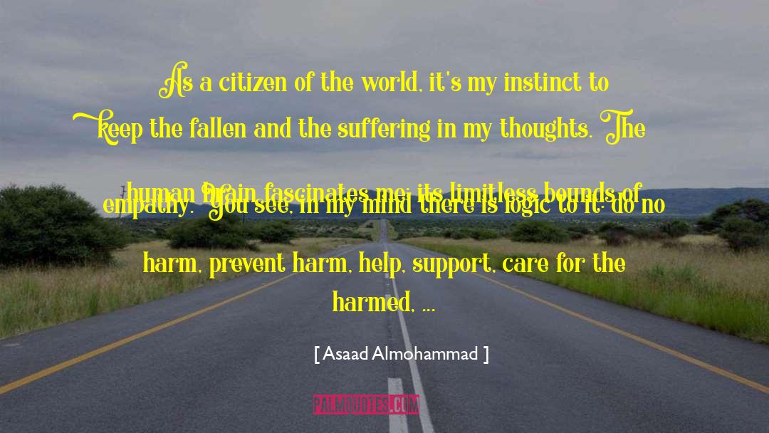 Asaad Almohammad Quotes: As a citizen of the
