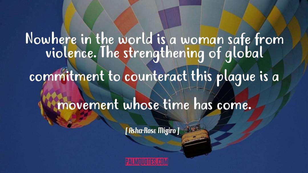 Asha-Rose Migiro Quotes: Nowhere in the world is